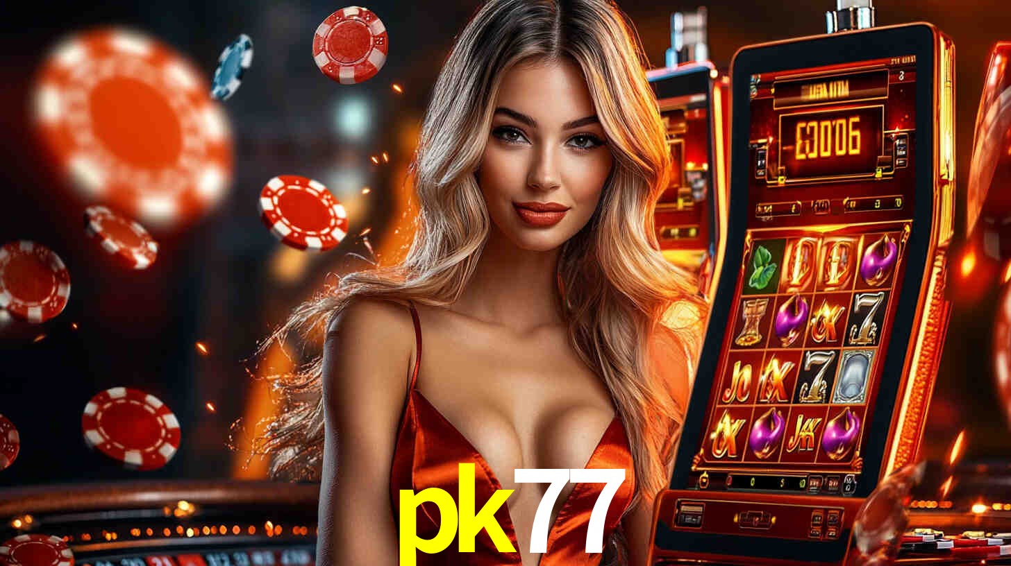 pk77: Seu Cassino Premiado com Pagamentos Rápidos