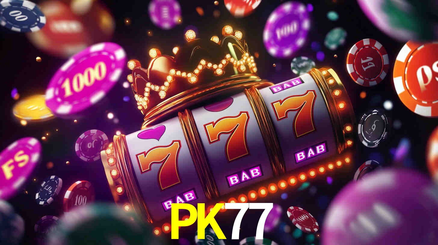 Apostas altas nos Slots PK77